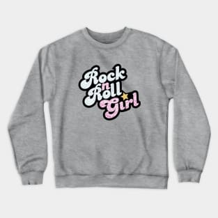 Rock n' Roll Girl Crewneck Sweatshirt